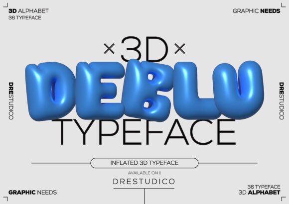 Download Inflated 3D Bubble Deblu Typeface - Type Collection