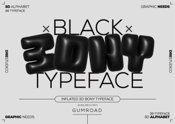 Download Inflated 3D Black Bony Typeface - Type Collection